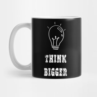 Think Bigger tee Mug